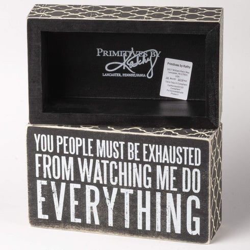 Primitives by Kathy 28618 Lattice Trimmed Box Sign, 20 x 17-Inches, Must Be Exhausted...