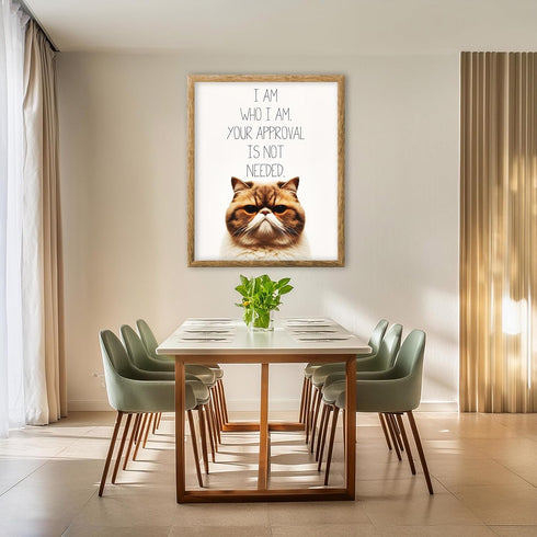 Posterizer 1 pcs-Your Approval Is Not Needed-for cat lovers-Comedy Art-Art for Animal Lovers-Decor for Home & Office- UNFRAMED Wall Art...
