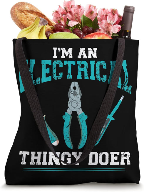 Electrician Tool I'M An Electrical Thingy Doer Tote Bag...
