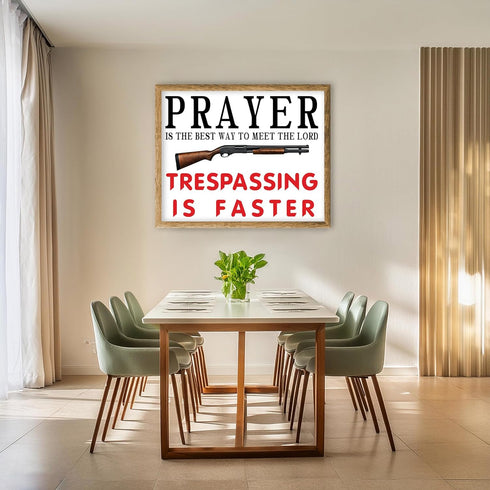 Posterizer 1 pcs-Best Way To The Meet Lord-No Tresspassing Gun SIgn-Comedy Art-Gift for Gun, Firearm Enthusiasts- unframed wall art...