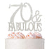 70 Cake Topper - Premium Silver Metal - 70 and Fabulous - 70th Birthday Party Sparkly Rhinestone Decoration Makes a Great Centerpiece - Now Protec...