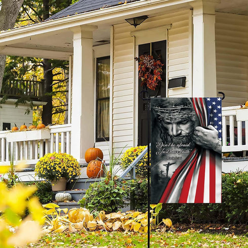 Don't Be Afraid Just Have Faith Garden Flag - Christian - Jesus - USA Double Side Garden Flags House Yard Decor 12x18in...