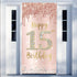 Happy 15th Birthday Door Banner Decorations for Girls, Pink Rose Gold 15 Birthday Party Backdrop Door Cover Sign Supplies, Fifteen Year Old Birthd...