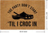 Funny Doormats Don't Start Till I Croc in Welcome Mat for Entrance Way Rubber Back for Front Door Indoor Outdoor Cute Rugs 23.6"(L) x 15.7"(W)...