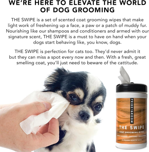 Pride and Groom The Swipe – Soothing Coat Grooming Dog and Pet Wipes with Signature Scent for Quick Cleaning & Deodorizing Face, Paw, Fur in Betwe...