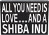 JennyGems Shiba Inu Gifts, All You Need Is Love and a Shiba Inu Wooden Sign, Shelf Decor and Wall Hanging, Made in USA...