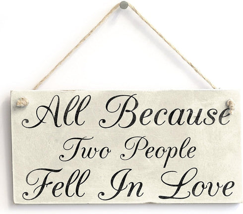Meijiafei All Because Two People Fell in Love PVC Sign Wedding 10"x5"...