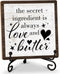Kitchen Shelf Decor Wood Sign, The Secret Ingredient Is Always Love And Butter Wood Sign, 5x5IN Wooden Sign Comes With Iron Stand, Perfect For Far...