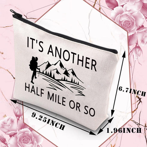BDPWSS Hiking Lover Gift Adventurist Gift Adventure Makeup Bag It's Another Half Mile Or So Adventure Hiker Gift Climbing Camper Lover Gift (Anoth...