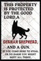 Funny Dogs Metal Tin Signs Beware Of Dog Sign Warning Signs Fence German Shepherd Sign This Property Is Protected By The Good Lord Metal Signs Hom...