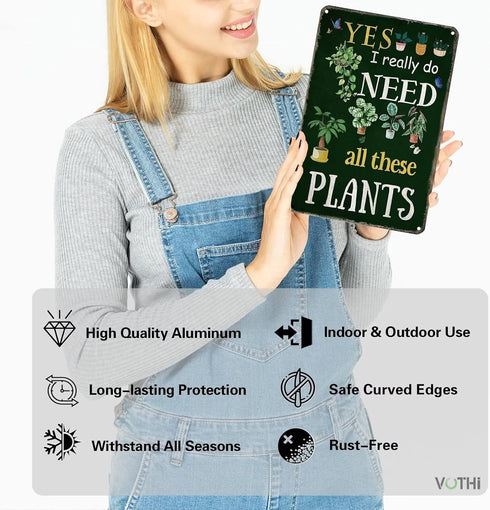 Funny Garden Signs for Outside ; Yes I Really Do Need All These Plant Poster Metal Sign for Farmhouse Home Kitchen Gardening Wall Decor Metal Sign...