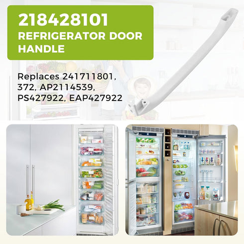 AMI PARTS 218428101 Refrigerator Door Handles Replacement Replace EA427922,AP2114539, 241711801, AH427922, PS427922...