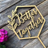 Better Together Cake Topper Hexagon Geometric Wooden Wedding Engagement Party Decoration Happy Birthday Anniversary Gold Silver Brown Natural Wood...