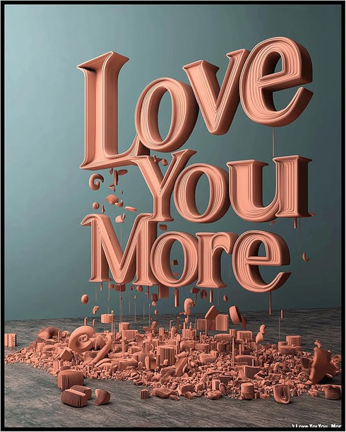 Posterizer 1 pcs-Love You More-cute poster for Valentine's day -2-Romantic Art-Holiday Poster Collection-Gift for Couples boyfriend girlfriend Hus...