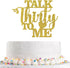 Talk Thirty to Me Cake Topper, Gold Glitter Dirty 30 for 30th Birthday Wedding Anniversary Hello 30 Party Decoration Supplies...
