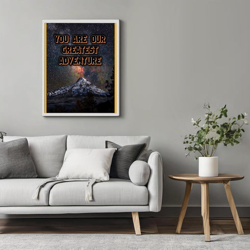 Posterizer 1 pcs-you are our greatest adventure-Kids Room Art-Motivational & Inspirational Art-decor for nursery toddlers kids room- UNFRAMED Wall...