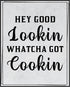 Posterizer 1 pcs-Kitchen Print-Funny Quotes-whatcha got cookin-Kitchen & Bar Art-Comedy Art-Art Poster Print for Home, Office, Store, Bar- unframe...