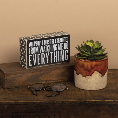 Primitives by Kathy 28618 Lattice Trimmed Box Sign, 20 x 17-Inches, Must Be Exhausted...