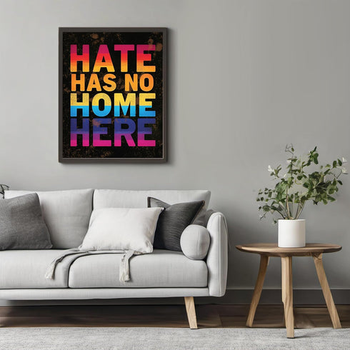 Posterizer 1 pcs-hate has no home here-welcoming sign-Gay & LGBTQ Art-Motivational & Inspirational Art-Gift for LGBTQ, Queer, Gay, Bi, Lesbian- UN...