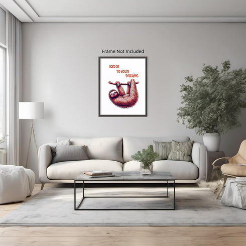 Posterizer 1 pcs-hold on to your dreams-cute sloth-Kids Room Art-Motivational & Inspirational Art-decor for nursery toddlers kids room- UNFRAMED W...