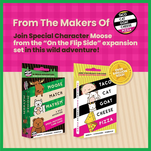 Moose Match Mayhem - by Taco Cat Goat Cheese Pizza – A Wild Adventure, Speed-Matching Card Game! Easy, Fast and Fun for Family Game Night for Kids...