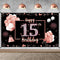 15th Birthday Decorations for Girls - Rose Gold Happy 15 Banner Backdrop, Sweet 15 Year Old Party Supplies, Poster Decor Background Sign...