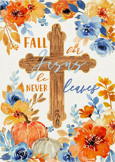 Fall for Jesus He Never Leaves Decorative Garden Flag, Religious Autumn Cross Pumpkin Flower Yard Outside Decorations, Christian Floral Seasonal O...
