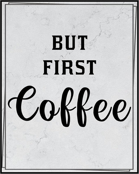 Posterizer 1 pcs-Kitchen Print-Funny Quotes-but first coffee-Kitchen & Bar Art-Comedy Art-Art Poster Print for Home, Office, Store, Bar- unframed ...
