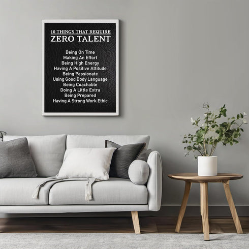 Posterizer 1 pcs-10 Things That Require Zero Talent-Motivational & Inspirational Art-Gift for Men Women Entrepreneur Teens - Decor for Home & Offi...