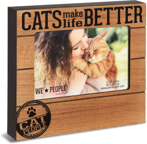 Pavilion Gift Company 67266 We People-Cats Make Life Better 4x6 Picture Frame...