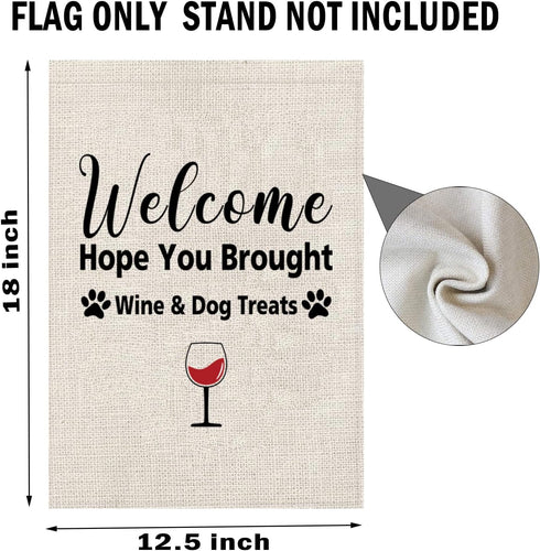 Wine Garden Flag Welcome Hope You Brought Wine Dog Treats Garden Flag Dog Treats Garden Decor (Wine & Dog Treats F)...
