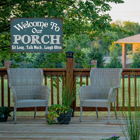 Welcome to Our Porch Sit Long Talk much Laugh Often, Yard Sign Patio Backyard Garden Wall Decor Sign Plaque Outdoor for Home Fence 8 X 12 Inches...