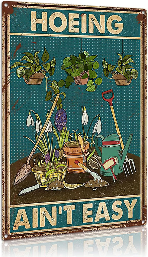 Tin Sign Hoeing Ain't Easy Gardening Garden Aluminum Metal Signs for Toilet Restroom Home Decor Gifts 8x12 inch-Tin Sign...