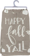 Primitives by Kathy Gray and White Hand-Lettered Dish Towel, 28 x 28-Inch, Happy Fall Y'all...