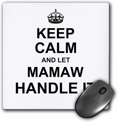 3dRose Keep Calm and let Mamaw Handle it, Fun Funny Grandma Grandmother Gift, Mouse Pad, 8" by 8" (mp_233083_1)...