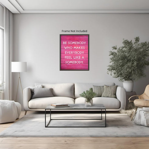 Posterizer 1 pcs-Make Everybody Feel like Somebody-Quotes-Motivational & Inspirational Art- Decor for Home & Office- unframed wall art...