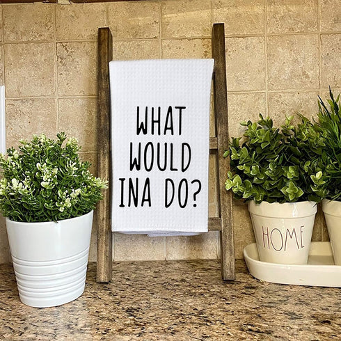 WCGXKO What Would Ina Do Kitchen Decor Housewarming Gift Dish Towel Kitchen Towels Tea Towel (What Would Ina Do Towel)...