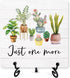 Inspirational Plant Sign Desk Decor, Just One More Sign With Iron Stand, Motivational Gifts For Women Men Friends Colleagues, Gardener Plant Lover...