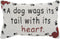 A Dog Wags Its Tail With Its Heart Throw Pillow - USA Made - 12-1/2 by 8-1/2-Inch...