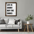 Posterizer 1 pcs-life is short , buy the shoes-funny quotes-Typography Art-Artistic Word Art-Gifts for Women-Living Room Bedroom Decor- UNFRAMED W...