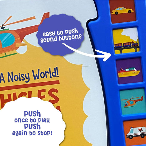 What A Noisy World! - Vehicles in Motion - Sound Books for Toddlers - Musical Book with 6 Different Sounds...