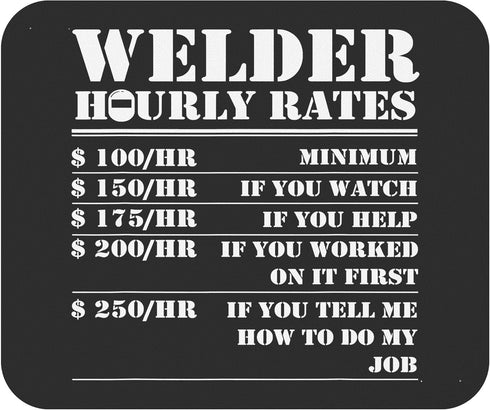 Funny Gag Sarcastic Mousepad Welder Hourly Rate Funny Welding Worker Employees Coworker Men Women Gift Office Poster Black Computer Mouse mat Mous...