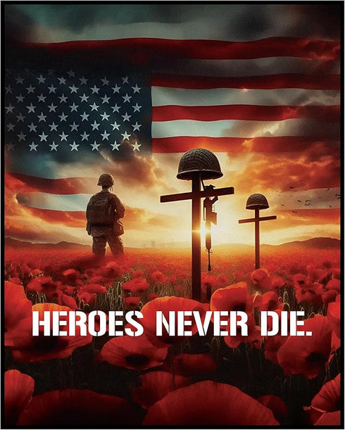 Posterizer 1 pcs-Heroes Never Die-Patriotic & Military Art-Motivational & Inspirational Art-Gift for US Military Veterans-Gifts for Men-Living Roo...