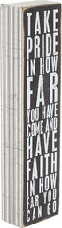 Primitives by Kathy 22677 Pinstriped Trimmed Box Sign, 3" x 12", Take Pride In How Far You Have Come...