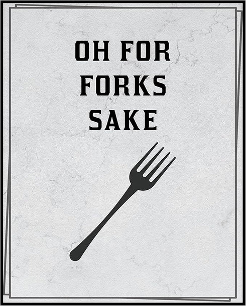 Posterizer 1 pcs-Kitchen Print-Funny Quotes-for forks sake-Kitchen & Bar Art-Comedy Art-Art Poster Print for Home, Office, Store, Bar- unframed wa...