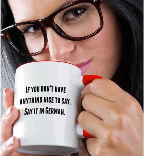 3dRose mug_221860_5 If you don't have anything nice to say say it in German - Two Tone Red Mug, 11oz...