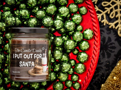 I Put Out for Santa Funny Christmas Candle - Chocolate Chip Cookie Scented Candle - Hand Poured in USA - 6oz...