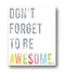 Children's Wall Art Print, Don't Forget to Be Awesome, 11x14, Kid's Room Decor, Gender Neutral Nursery, Inspirational, Motivational, Teenager's Ro...