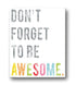 Children's Wall Art Print, Don't Forget to Be Awesome, 11x14, Kid's Room Decor, Gender Neutral Nursery, Inspirational, Motivational, Teenager's Ro...