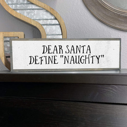 Xmas Wood Signs (Medium - Wood And Metal, Dear Santa Define Naughty)...